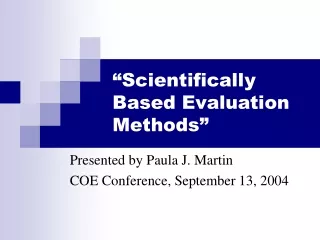 “Scientifically Based Evaluation Methods”