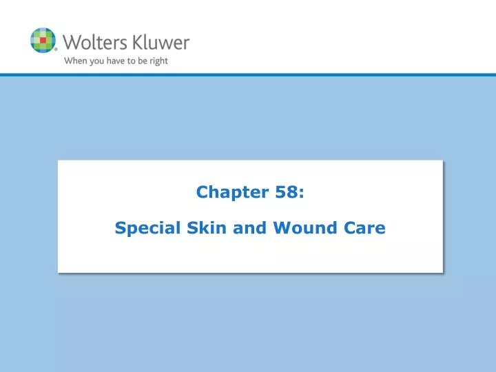 chapter 58 special skin and wound care