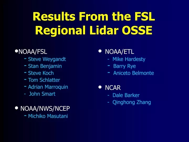 results from the fsl regional lidar osse