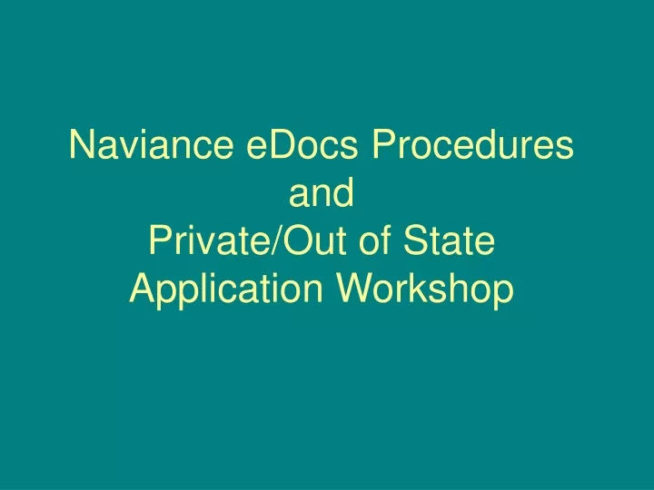 naviance edocs procedures and private out of state application workshop