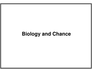 Biology and Chance
