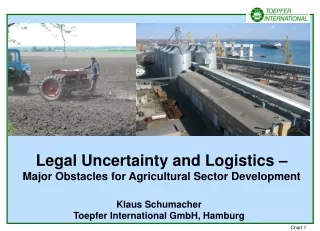 Legal Uncertainty and Logistics – Major Obstacles for Agricultural Sector Development