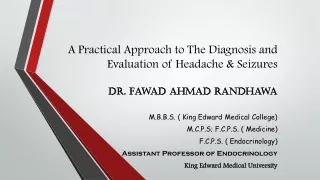 A Practical Approach to The Diagnosis and Evaluation of Headache &amp; Seizures