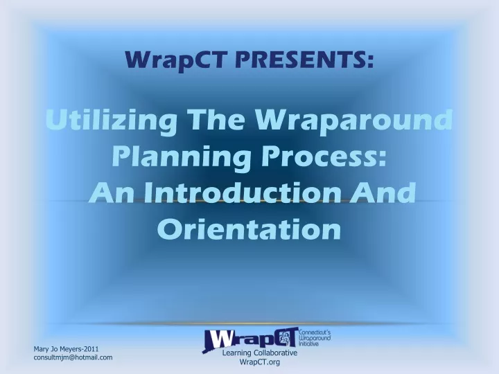 wrapct presents utilizing the wraparound planning process an introduction and orientation