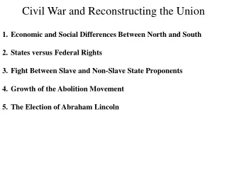 Civil War and Reconstructing the Union