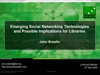 Emerging Social Networking Technologies and Possible Implications for Libraries