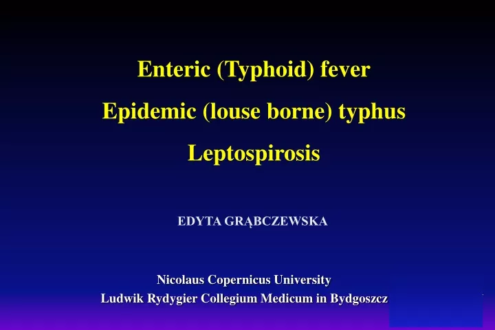 enteric typhoid fever epidemic louse borne typhus