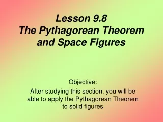 Lesson 9.8  The Pythagorean Theorem and Space Figures