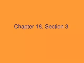 Chapter 18, Section 3.