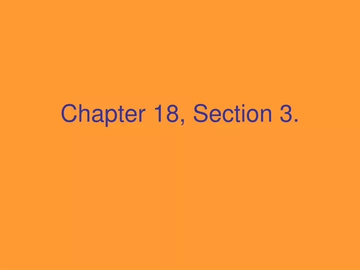 chapter 18 section 3