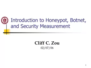 Introduction to Honeypot, Botnet, and Security Measurement