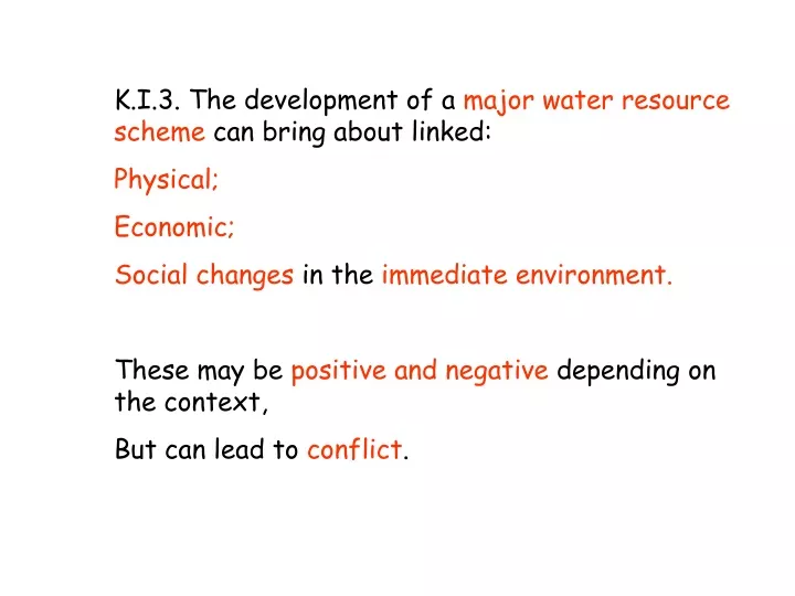 k i 3 the development of a major water resource