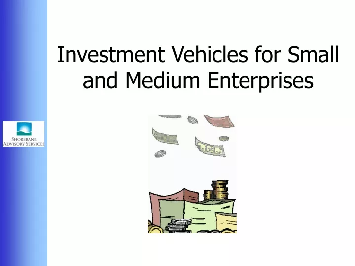 investment vehicles for small and medium enterprises