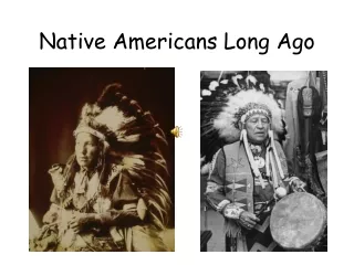 Native Americans Long Ago