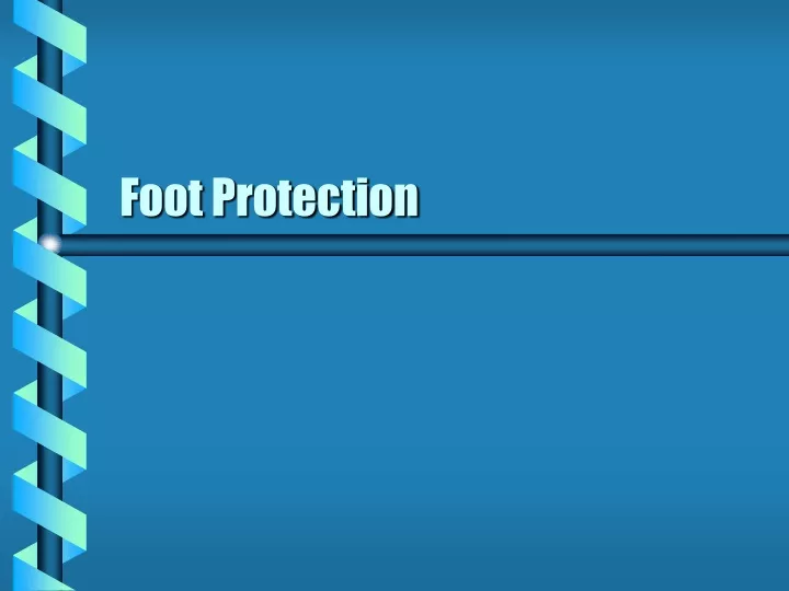 foot protection