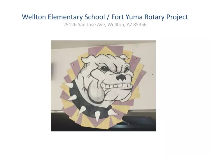 wellton elementary school fort yuma rotary project 29126 san jose ave wellton az 85356