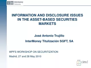 INFORMATION AND DISCLOSURE ISSUES IN THE ASSET-BASED SECURITIES MARKETS