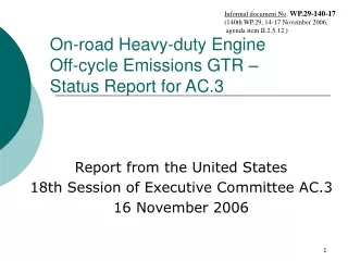 On-road Heavy-duty Engine        Off-cycle Emissions GTR –  Status Report for AC.3