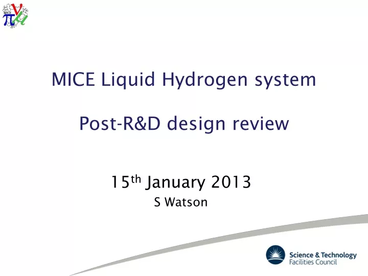 mice liquid hydrogen system post r d design review