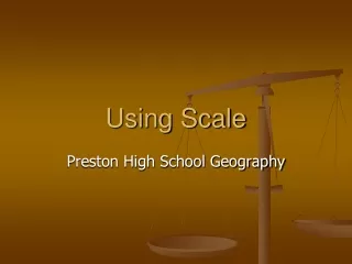 Using Scale