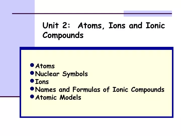 unit 2 atoms ions and ionic compounds