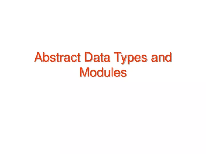 abstract data types and modules