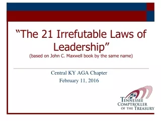 “The 21 Irrefutable Laws of Leadership”  (based on John C. Maxwell book by the same name)