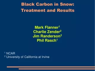Black Carbon in Snow: Treatment and Results