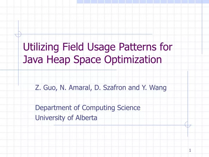 utilizing field usage patterns for java heap space optimization