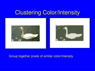 Clustering Color/Intensity