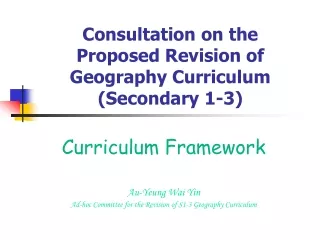 Consultation on the  Proposed Revision of Geography Curriculum (Secondary 1-3)