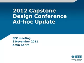 2012 Capstone Design Conference Ad-hoc Update