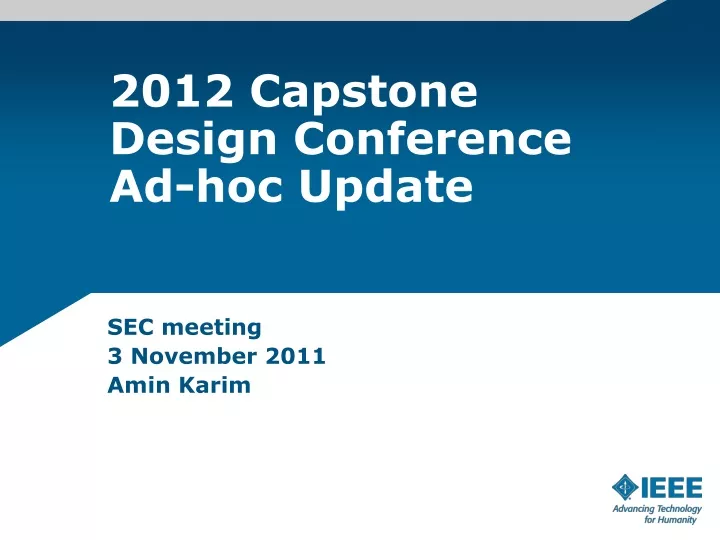2012 capstone design conference ad hoc update