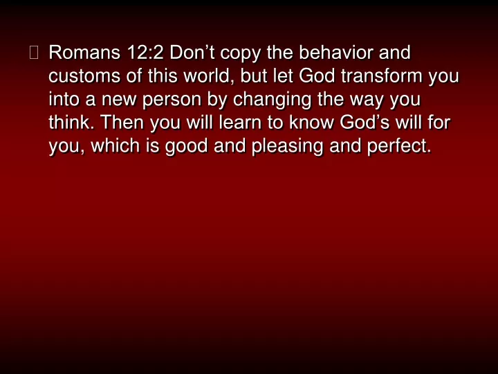 romans 12 2 don t copy the behavior and customs