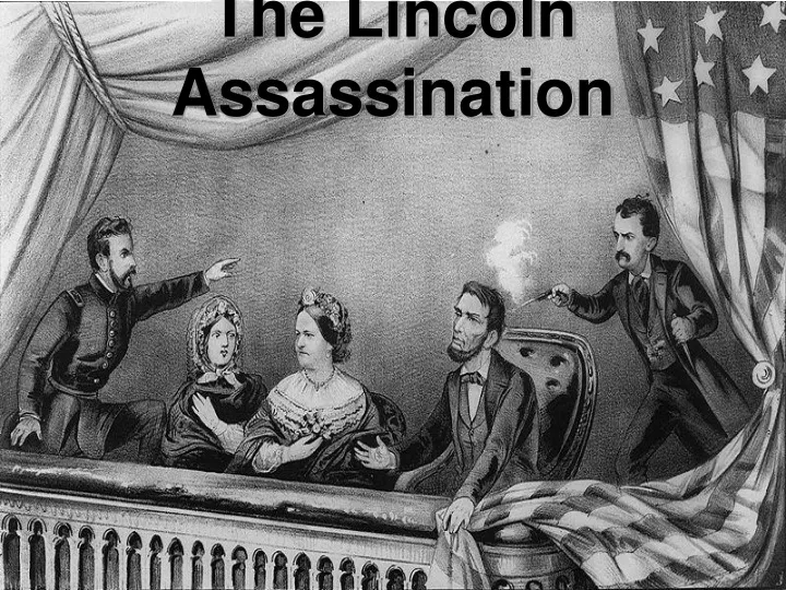 the lincoln assassination