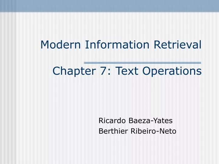 modern information retrieval chapter 7 text operations