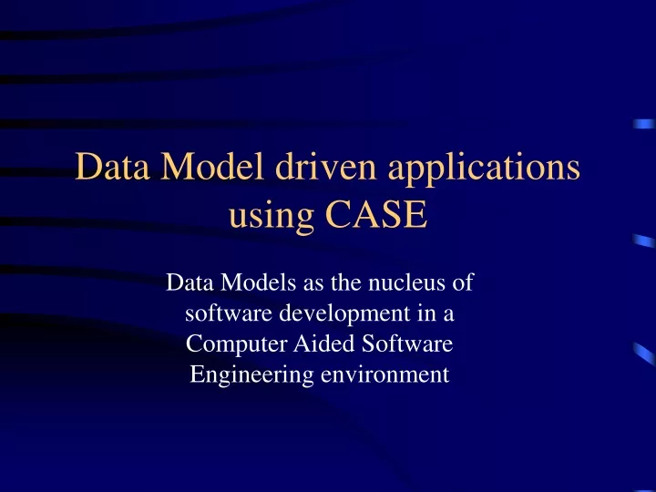 data model driven applications using case