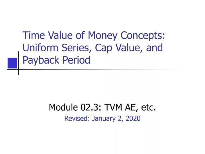 time value of money concepts uniform series cap value and payback period