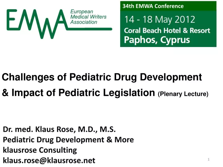 challenges of pediatric drug development impact of pediatric legislation plenary lecture