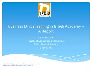 Business Ethics Training in Israeli Academy – A Report