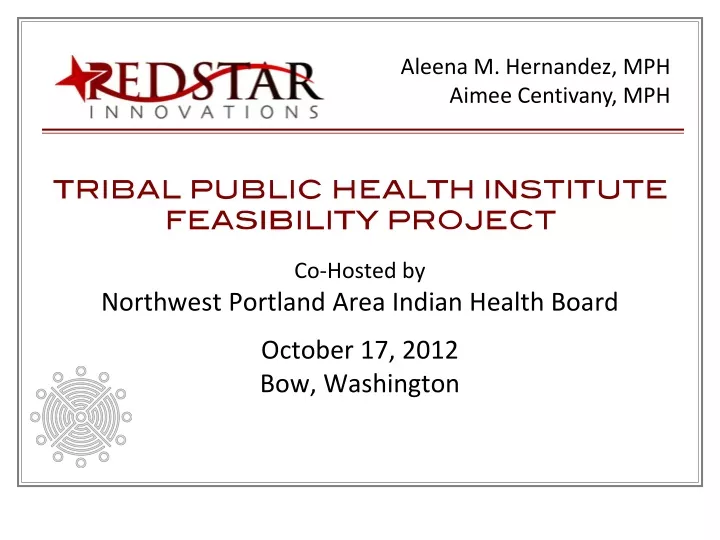 co hosted by northwest portland area indian health board october 17 2012 bow washington