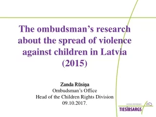 The  ombudsman’s research  about the spread of violence against children in Latvia  (2015)
