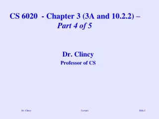 CS 6020  - Chapter 3 (3A and 10.2.2) –  Part 4 of 5