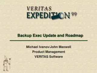 Backup Exec Update and Roadmap