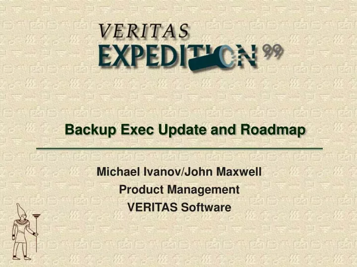 backup exec update and roadmap