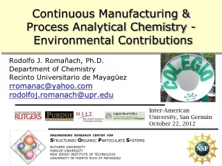Continuous Manufacturing &amp;  Process Analytical Chemistry -  Environmental Contributions