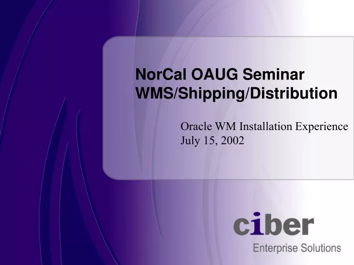 norcal oaug seminar wms shipping distribution