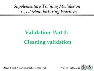 Validation  Part 2:   Cleaning validation