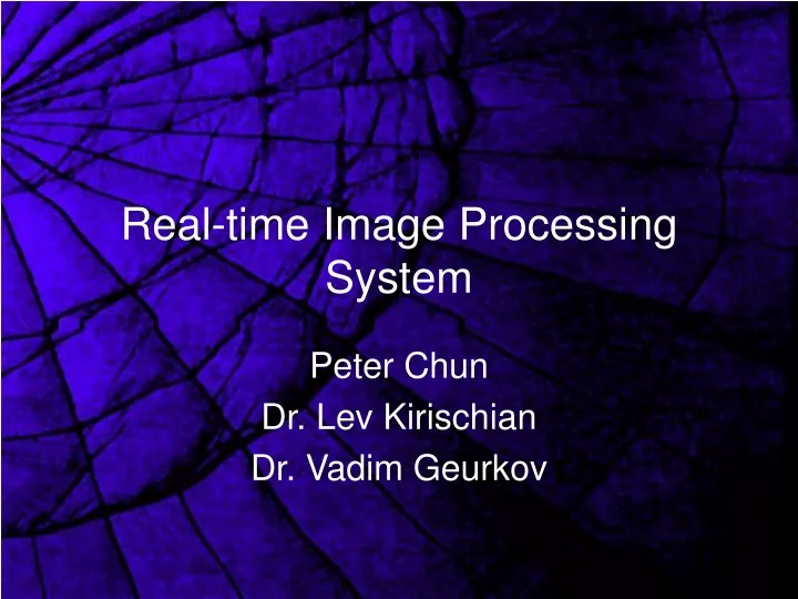 real time image processing system