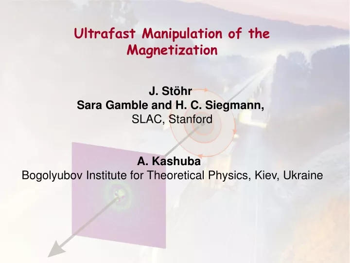 ultrafast manipulation of the magnetization